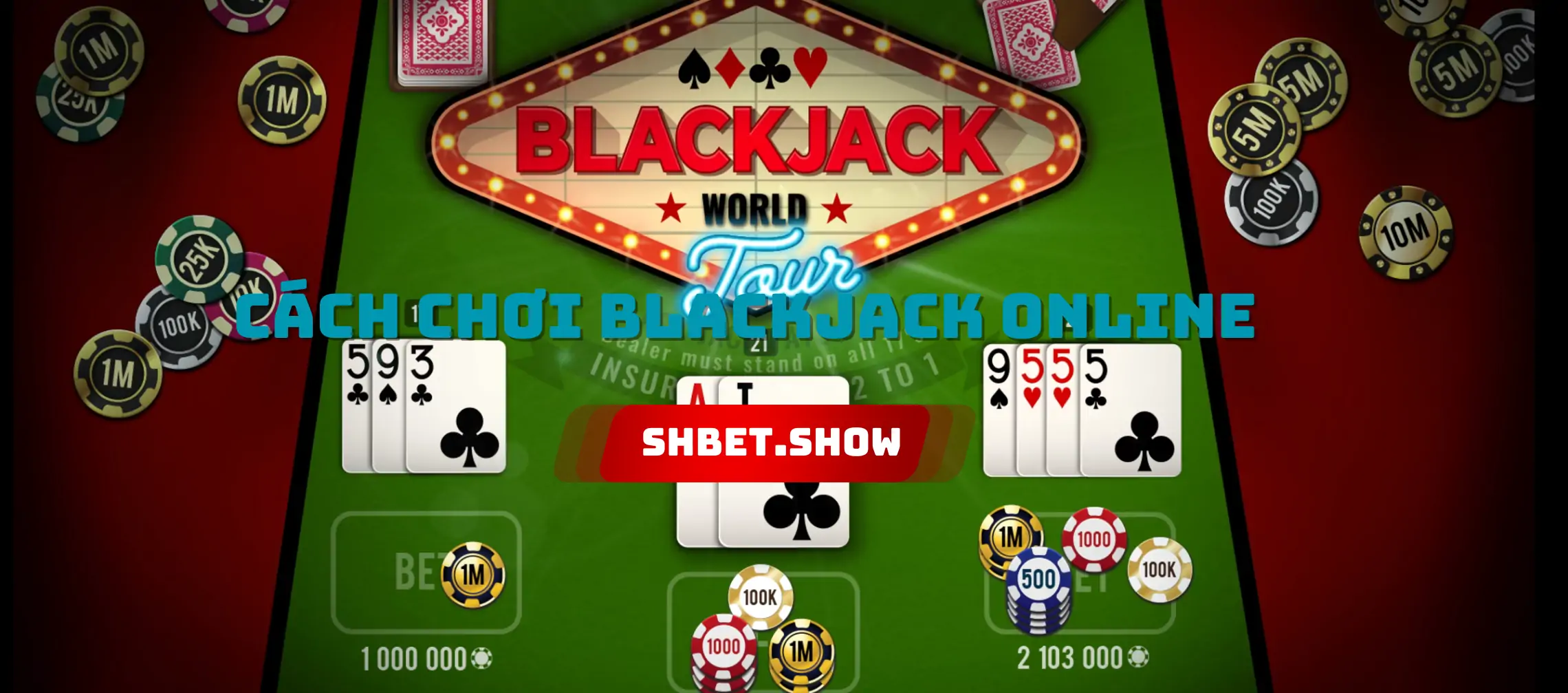 Cách chơi Blackjack Online