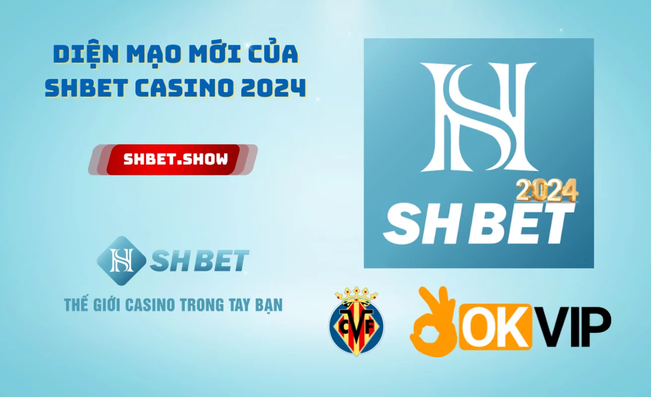 Diện Mạo Mới của SHBET Casino 2024